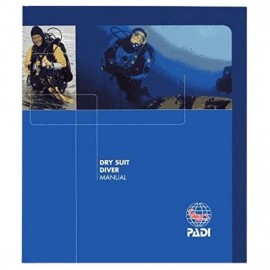 Manual PADI Dry Suit Manual PADI Dry Suit